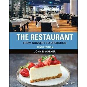 The Restaurant - From Concept to Operation, Ninth Edition, Hardback - Walker imagine