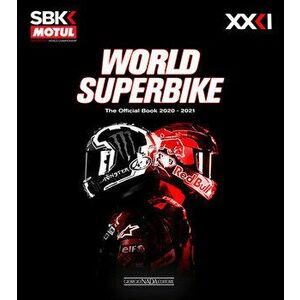 World Superbike 2020-2021 The Official Book, Hardback - Michael Hill imagine