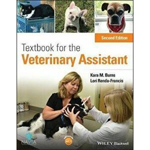 Textbook for the Veterinary Assistant, Paperback - KM Burns imagine