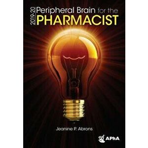 Peripheral Brain for the Pharmacist, 2019-20, Spiral Bound - Jeanine P. Abrons imagine