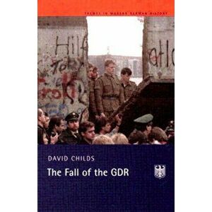 The Fall of the GDR, Paperback - *** imagine
