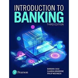 Introduction to Banking. 3 ed, Paperback - Philip Molyneux imagine