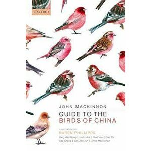Guide to the Birds of China. 2 Revised edition, Paperback - *** imagine