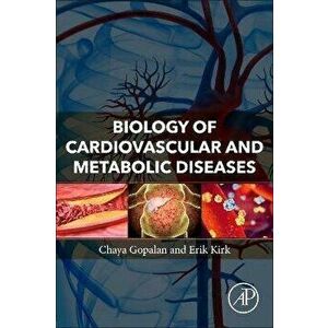 Biology of Cardiovascular and Metabolic Diseases, Paperback - *** imagine