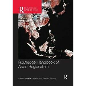 Routledge Handbook of Asian Regionalism, Paperback - *** imagine