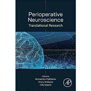 Perioperative Neuroscience. Translational Research, Paperback - *** imagine