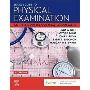 Seidel's Guide to Physical Examination. An Interprofessional Approach, 10 ed, Hardback - *** imagine