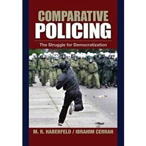 Comparative Policing. The Struggle for Democratization, Paperback - Ibrahim Cerrah imagine