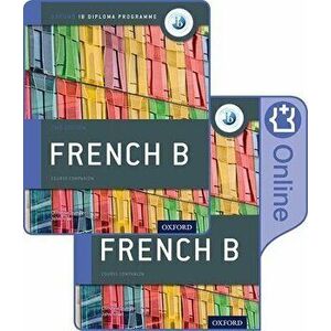 Oxford IB Diploma Programme: IB French B Print and Enhanced Online Course Book Pack. 2 Revised edition - John Israel imagine