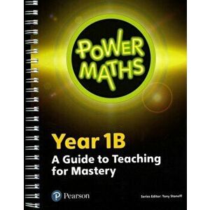 Power Maths Year 1 Teacher Guide 1B, Spiral Bound - *** imagine