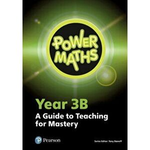 Power Maths Year 3 Teacher Guide 3B, Spiral Bound - Tony Staneff imagine