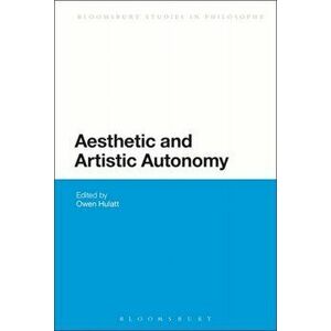 Aesthetic and Artistic Autonomy, Paperback - *** imagine