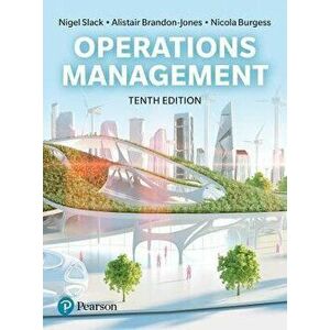 Slack: Operations Management 10th edition. 10 ed, Paperback - Nicola Burgess imagine