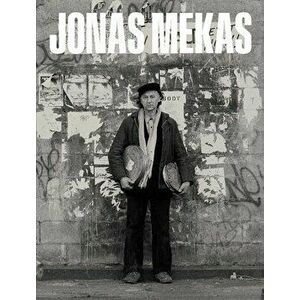 Jonas Mekas. The Camera Was Always Running, Hardback - Lukas Brasiskis imagine