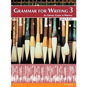 Grammar for Writing 3. 2 ed, Paperback - Joyce Cain imagine