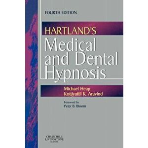 Hartland's Medical and Dental Hypnosis. 4 ed, Paperback - *** imagine
