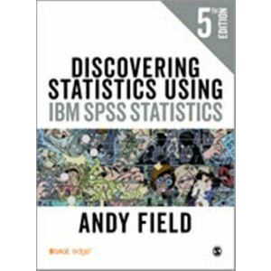 Discovering Statistics Using IBM SPSS Statistics. 5 Revised edition - Andy Field imagine