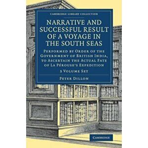 Narrative and Successful Result of a Voyage in the South Seas 2 Volume Set. Performed by Order of the Government of British India, to Ascertain the Ac imagine