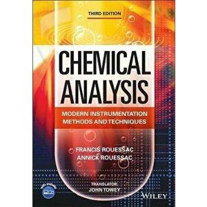Chemical Analysis. Modern Instrumentation Methods and Techniques, 3rd Edition, Paperback - Annick Rouessac imagine