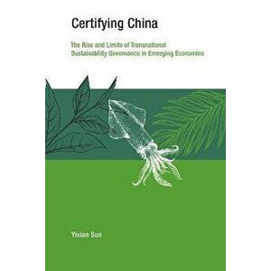 Certifying China, Paperback - Yixian Sun imagine