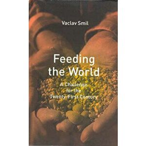 Feeding the World. A Challenge for the Twenty-First Century, Paperback - *** imagine