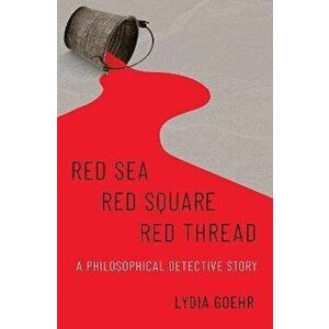 Red Sea-Red Square-Red Thread. A Philosophical Detective Story, Hardback - *** imagine