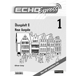 Echo Express 1 Workbook B 8pk New Edition - Oliver Gray imagine