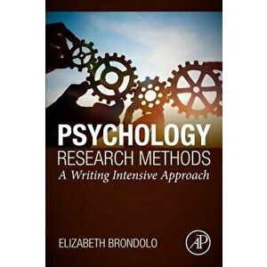 Psychology Research Methods. A Writing Intensive Approach, Paperback - *** imagine