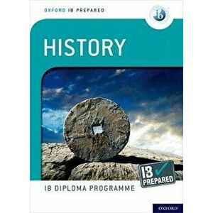 Oxford IB Diploma Programme: IB Prepared: History - Sheta Saha imagine