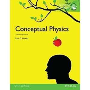 Conceptual Physics with MasteringPhysics, Global Edition. 12 ed - Paul Hewitt imagine