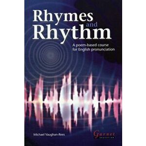 Rhymes and Rhythm - A Poem Based Course for English Pronunciation - With CD - ROM, Board book - Michael Vaughan - Rees imagine