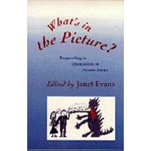 What's in the Picture?. Responding to Illustrations in Picture Books, Paperback - *** imagine