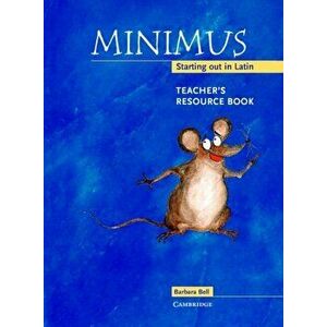 Minimus Teacher's Resource Book. Starting out in Latin, Spiral Bound - Barbara Bell imagine