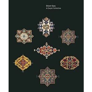 Orient Stars. A Carpet Collection, Hardback - Eberhart Herrmann imagine
