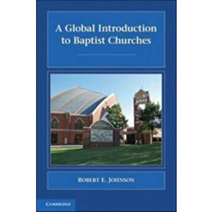 A Global Introduction to Baptist Churches, Paperback - *** imagine