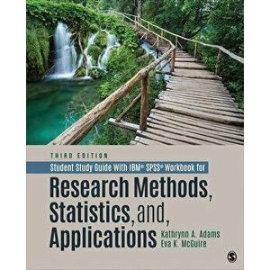 Student Study Guide With IBM (R) SPSS (R) Workbook for Research Methods, Statistics, and Applications. 3 Revised edition, Paperback - Eva Kung McGuire imagine