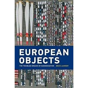 European Objects, Paperback - Brice Laurent imagine