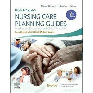 Ulrich & Canale's Nursing Care Planning Guides, 8th Edition Revised Reprint with 2021-2023 NANDA-I (R) Updates. 8 ed, Paperback - *** imagine