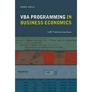 VBA Programming in Business Economics, Paperback - Wohlk Sanne imagine