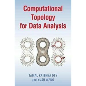 Computational Topology for Data Analysis, Hardback - *** imagine