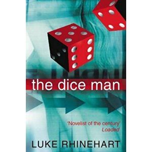 The Dice Man, Paperback - Luke Rhinehart imagine