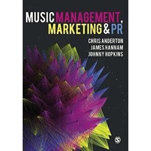 Music Management, Marketing and PR, Paperback - Johnny Hopkins imagine
