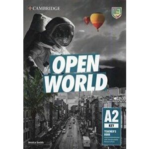 Open World Key Teacher's Book with Downloadable Resource Pack - Jessica Smith imagine