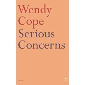 Serious Concerns. Main, Paperback - Wendy Cope imagine