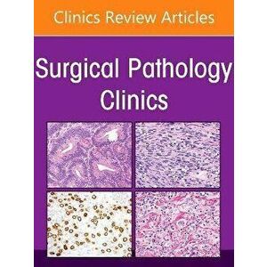 Breast Pathology, An Issue of Surgical Pathology Clinics, Hardback - *** imagine