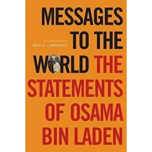 Messages to the World. The Statements of Osama Bin Laden, Paperback - Osama Bin Laden imagine