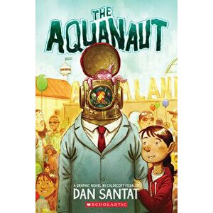 The Aquanaut (PB), Paperback - Dan Santat imagine