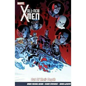All-new X-men Vol.3: Out Of Their Depth, Paperback - Brian Michael Bendis imagine