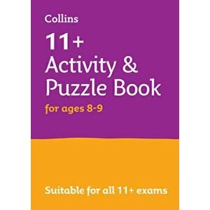 11+ Activity and Puzzle Book for ages 8-9. For the Cem and Gl Tests, Paperback - Collins 11+ imagine