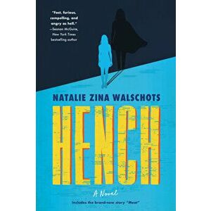 Hench. A Novel, Paperback - Natalie Zina Walschots imagine